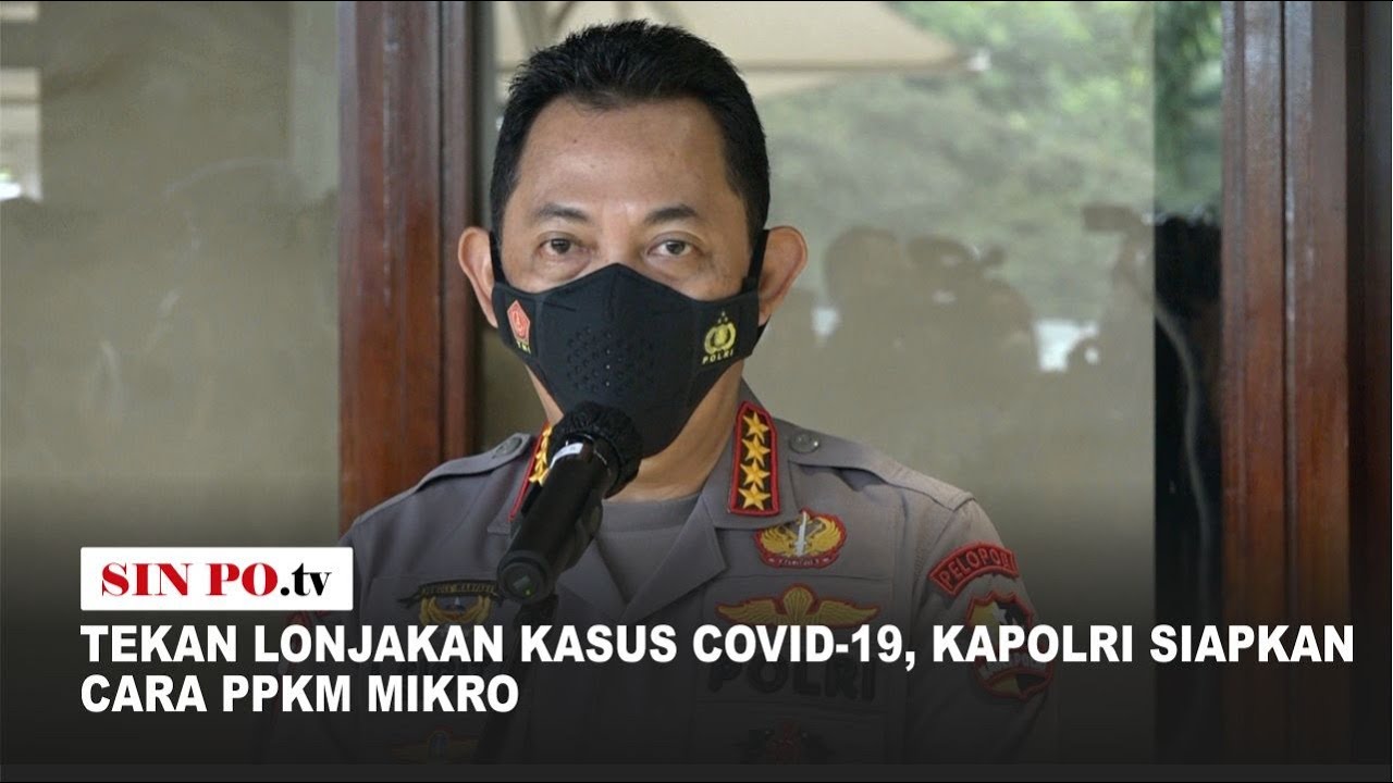 Tekan Lonjakan Kasus Covid-19, Kapolri Siapkan Cara PPKM Mikro