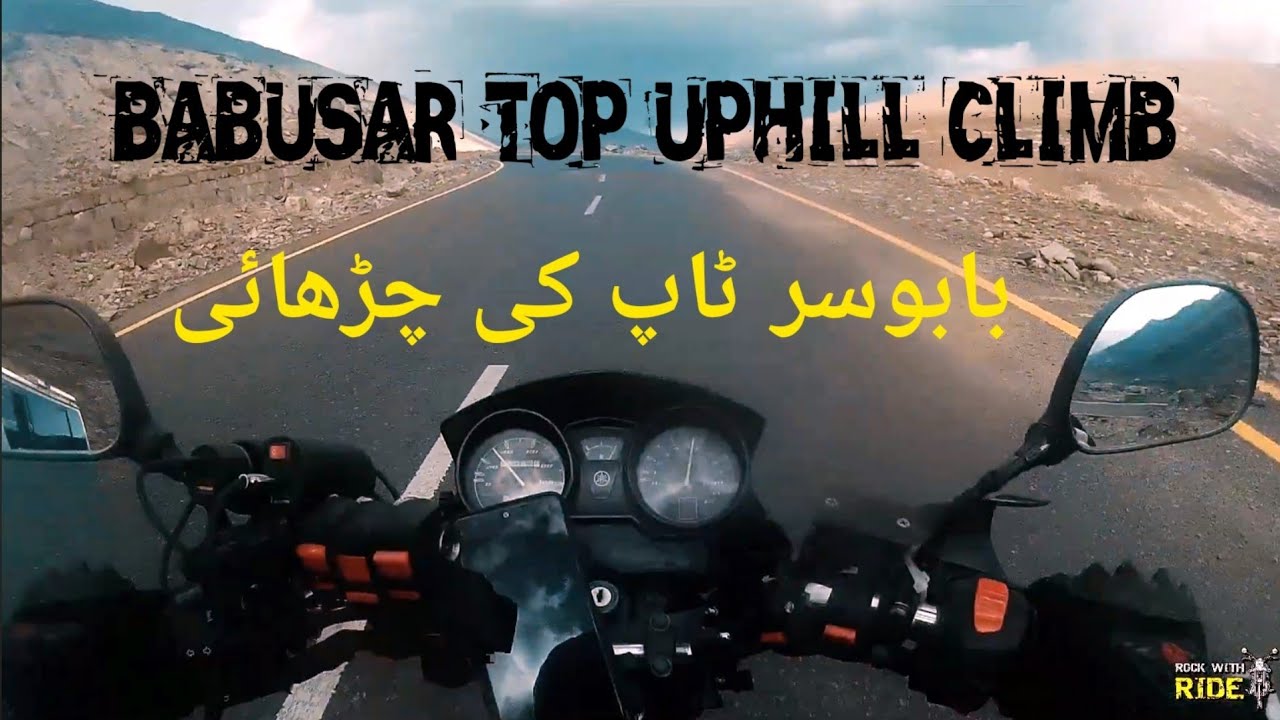 BABUSAR PASS UPHILL CLIMB | ROCK WITH RIDE