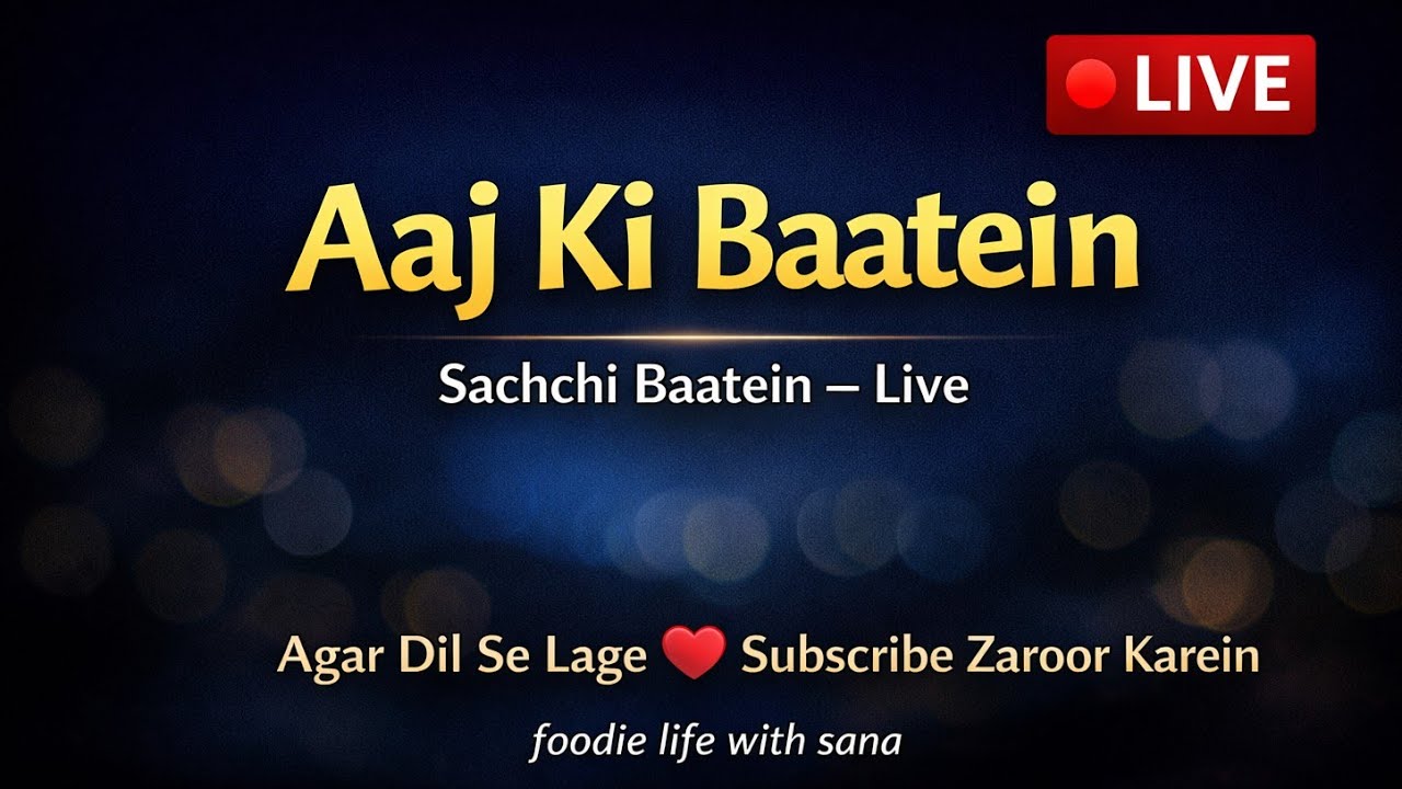 Aaj Ki Baatein - 4