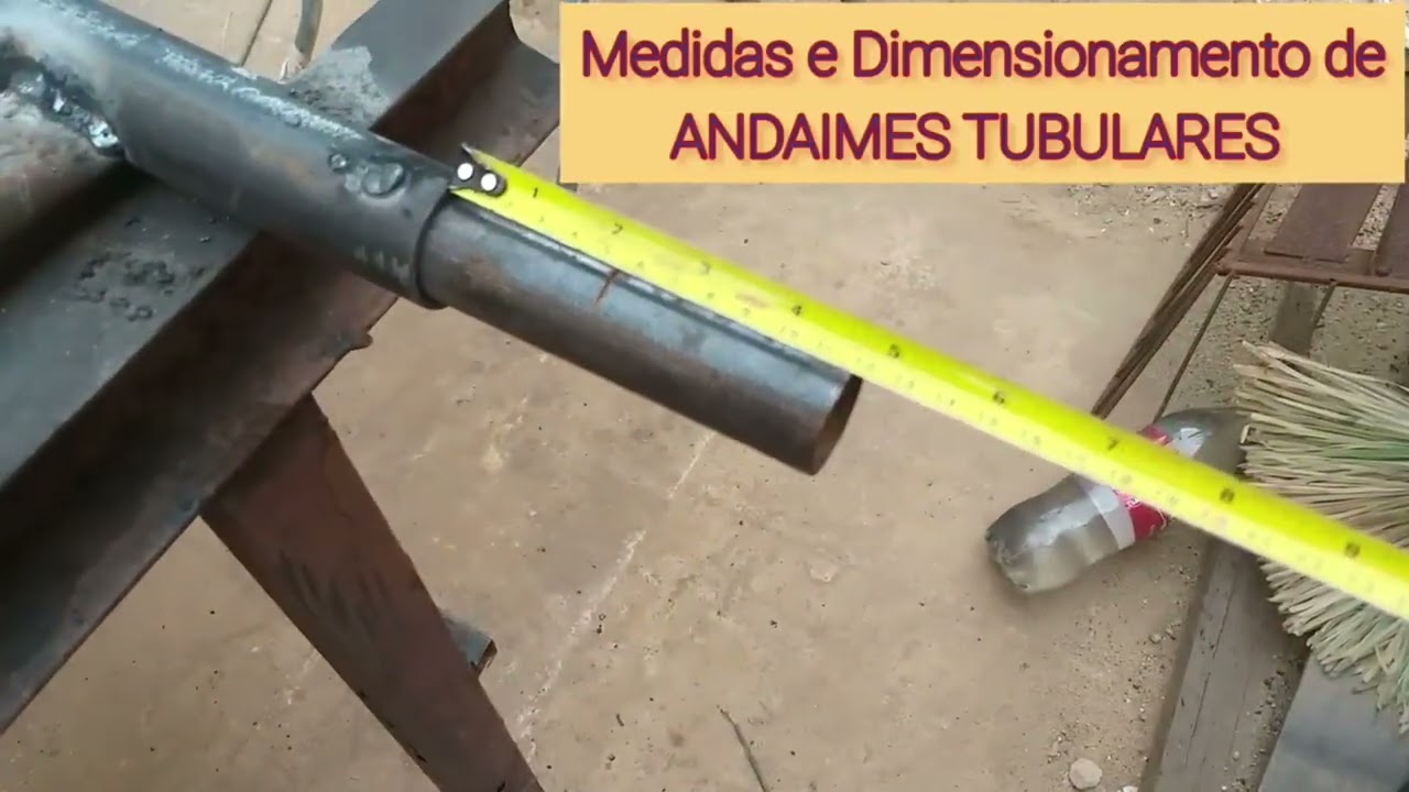 Medidas e dimensionamento para fabricação de Andaimes tubular 