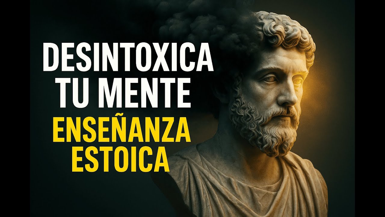 Desintoxica tu Mente: La Enseñanza Estoica de Marco Aurelio para Vivir en Paz