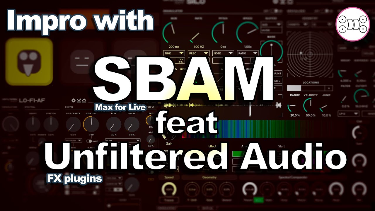 Impro with SBAM Feat Unfiltered Audio plugins | Max 4 Live | To be released soon!