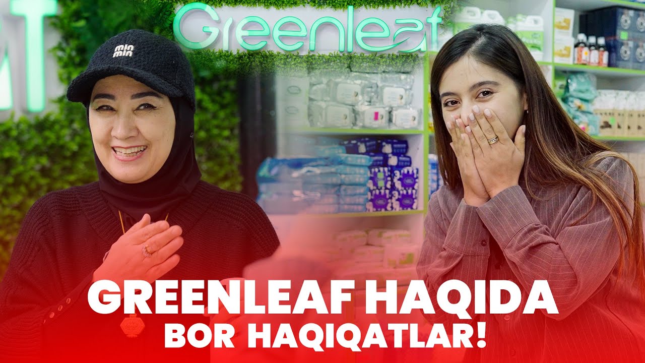Greenleaf haqida bor haqiqatlar! ZakirovlarOilasi!