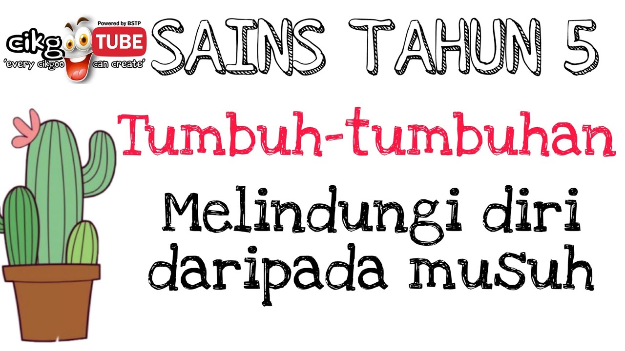 SAINS TAHUN 5 Tumbuh-tumbuhan (Melindungi diri daripada musuh)