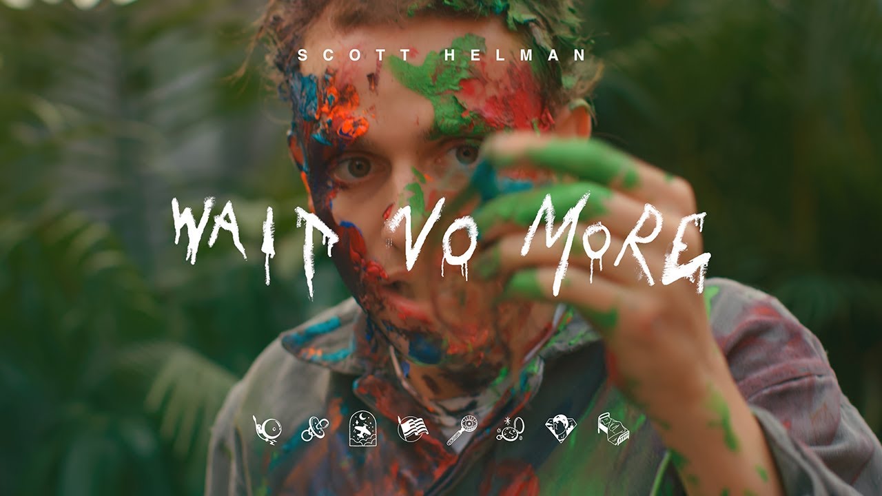 Scott Helman - Wait No More (Official Music Video)
