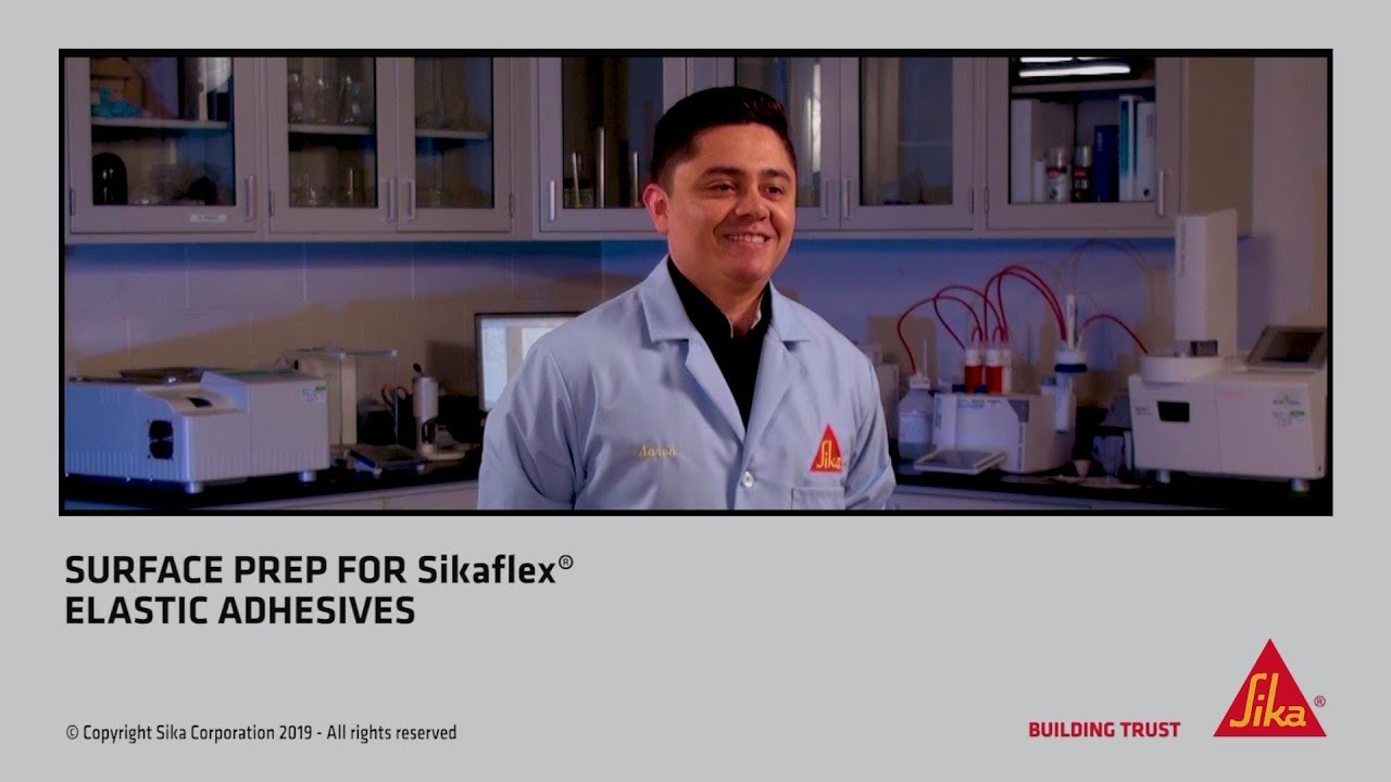 Surface Prep for Sikaflex® Elastic Adhesives and Sealants