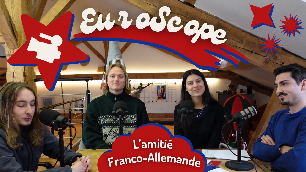 🪐Euro'Scope - L'amitié Franco-Allemande🟥🟦