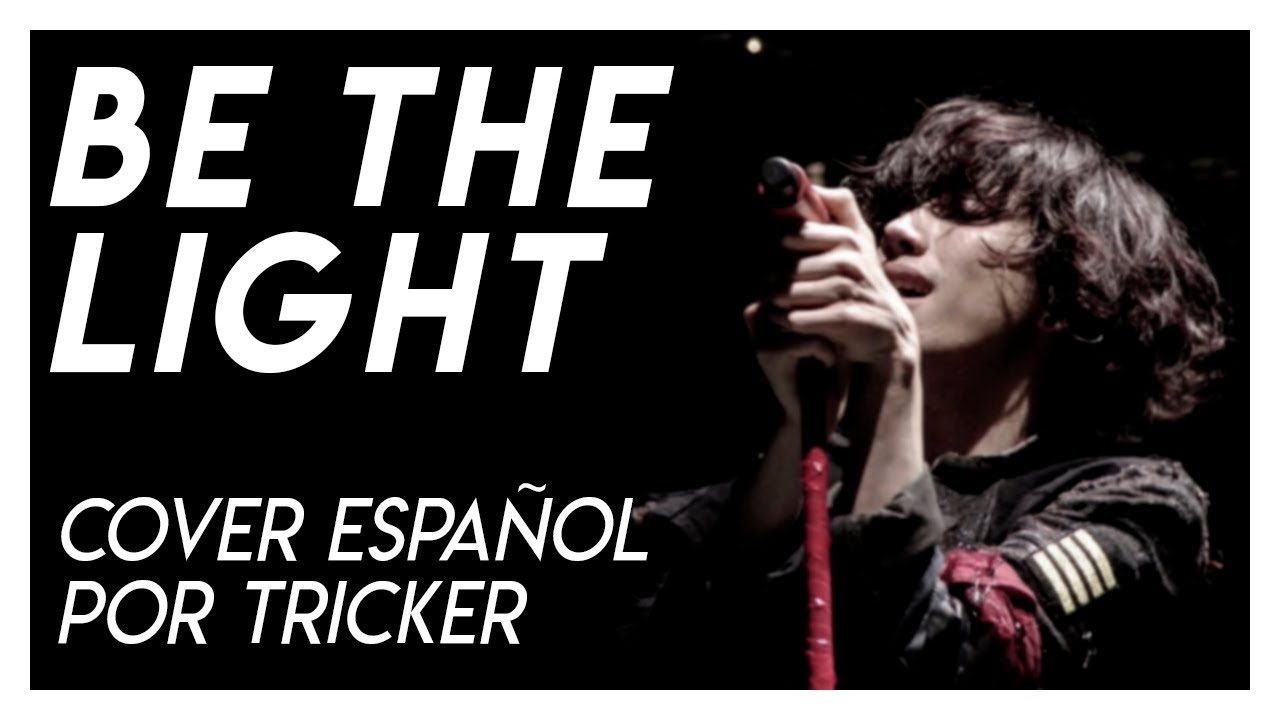 BE THE LIGHT - One Ok Rock (Cover Full Español)