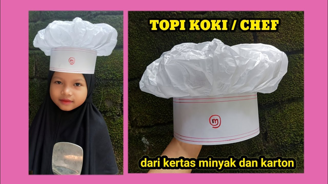 MEMBUAT TOPI CHEF DARI KERTAS KARTON DAN KERTAS MINYAK | MEMBUAT TOPI KOKI DARI KERTAS KARTON
