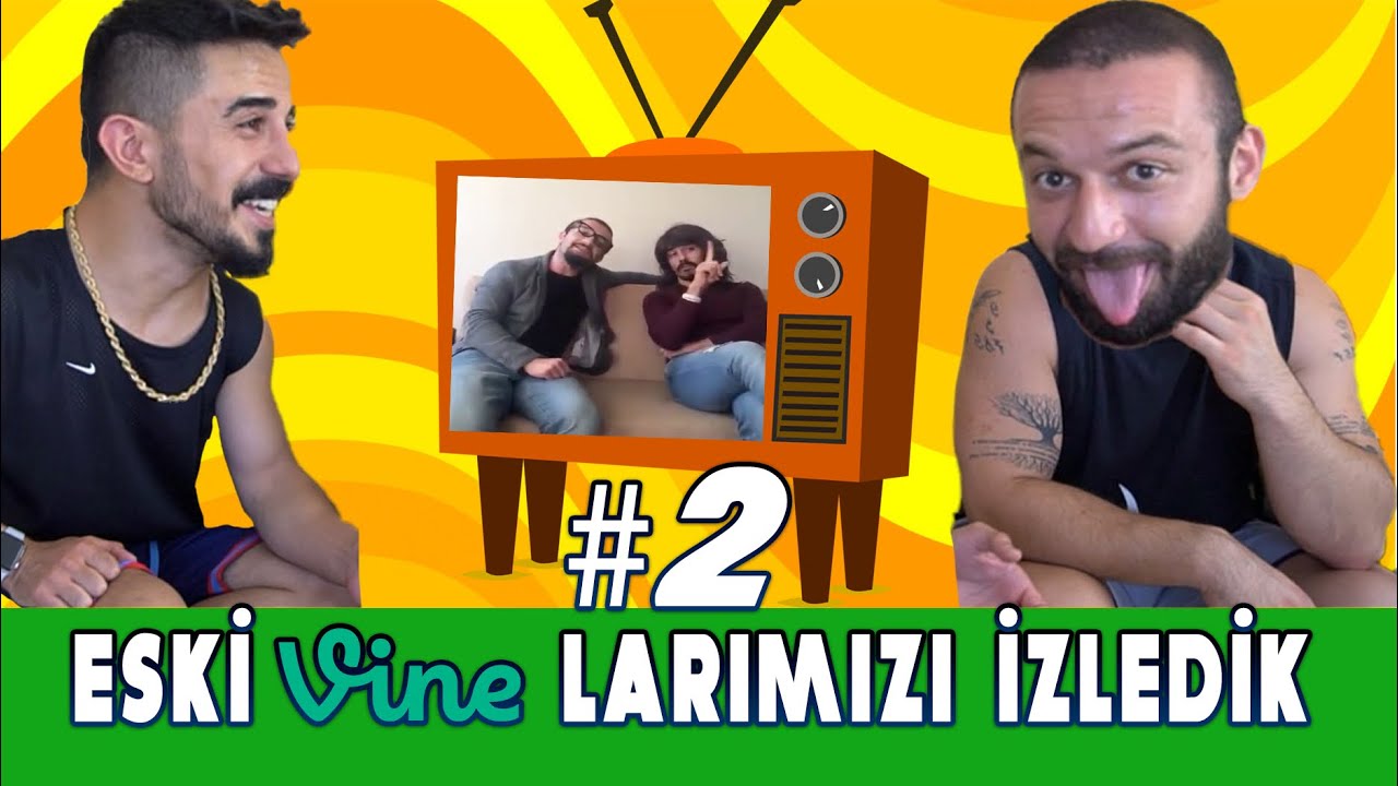 ESKİ VİNE'LARIMIZI İZLEDİK #2 w/ AYKUT ELMAS