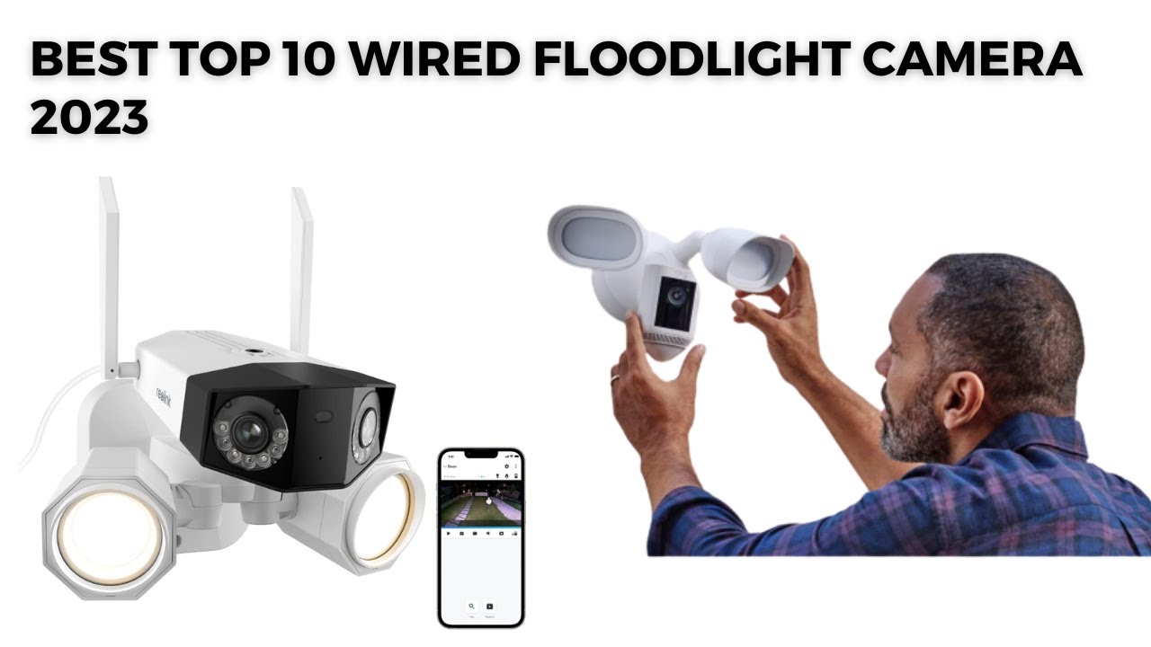 Best Top 10 Wired Floodlight Camera 2023 | Best Wired Floodlight Camera You Can Buy On Amazon