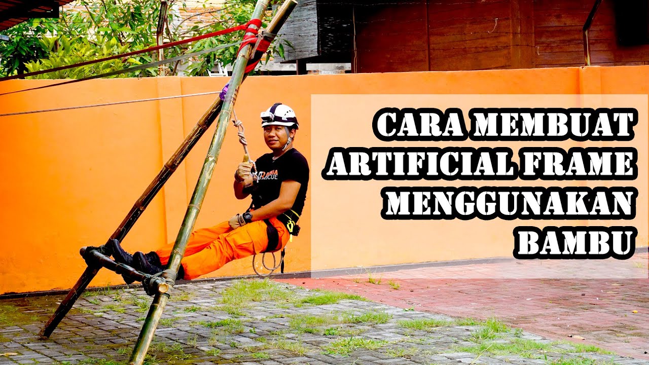 MENGGUNAKAN BAMBU UNTUK MEMBUAT A-FRAME - VERTICAL RESCUE
