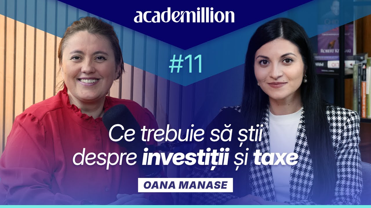 Ce trebuie să știi despre investiții și taxe | Oana Manase