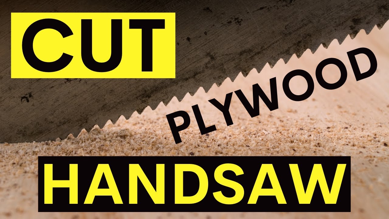 How to CUT PLYWOOD With A Handsaw on a Budget