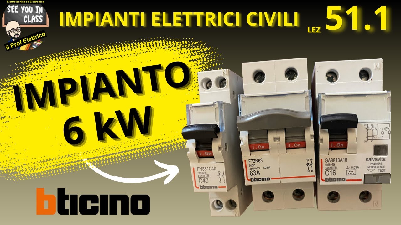 51.1-Scelta interruttori magnetotermici-differenziali BTicino per impianto elettrico civile da 6 kW