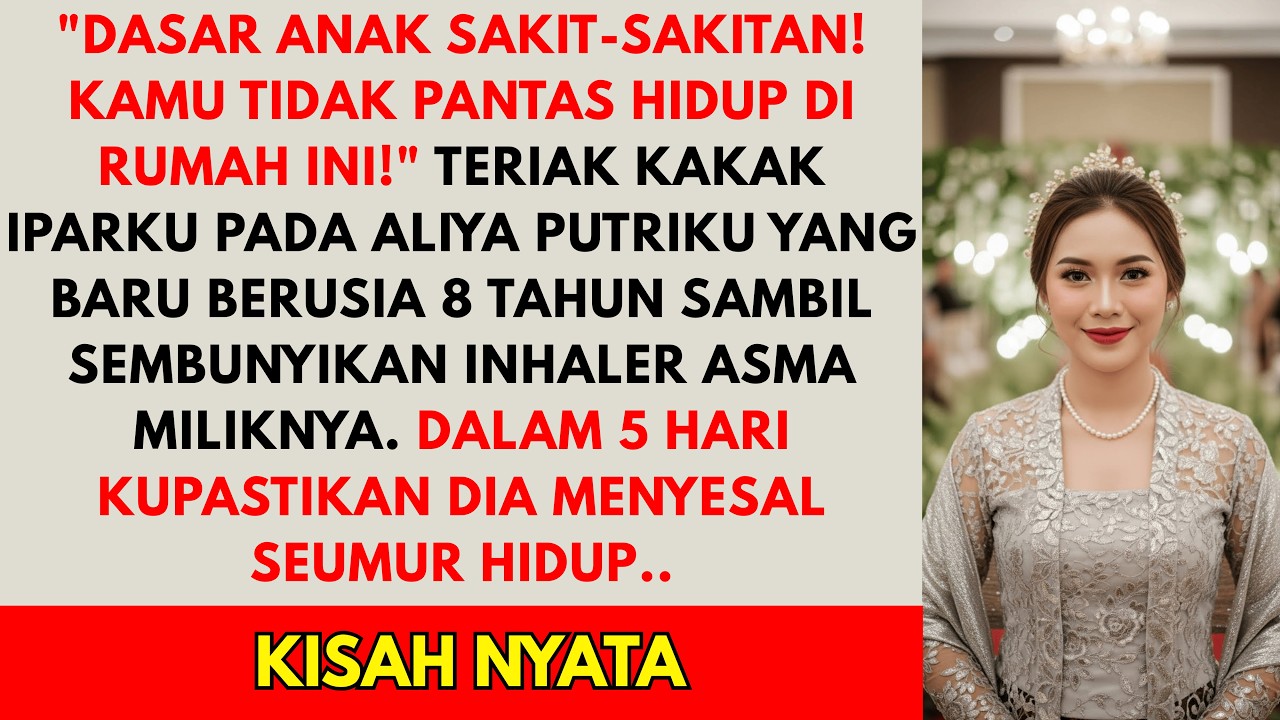 KAKAK IPAR YANG TINGGAL GRATIS DI RUMAHKU SEMBUNYIKAN INHALER PUTRIKU YANG ASMA - DALAM 5 HARI...