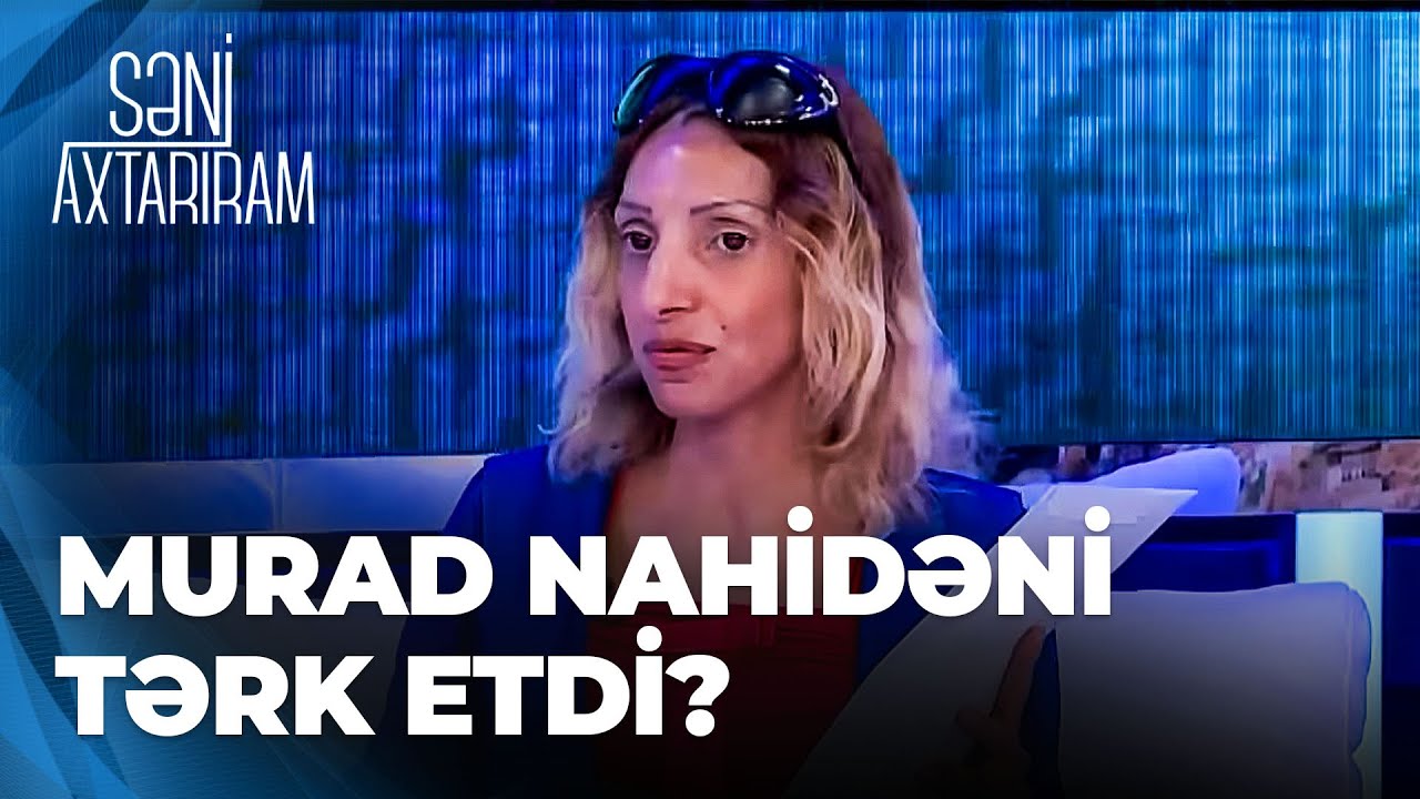 Səni Axtarıram | Murad niyə studiyada yox idi? | Bəlkə də anası oğurlayıb