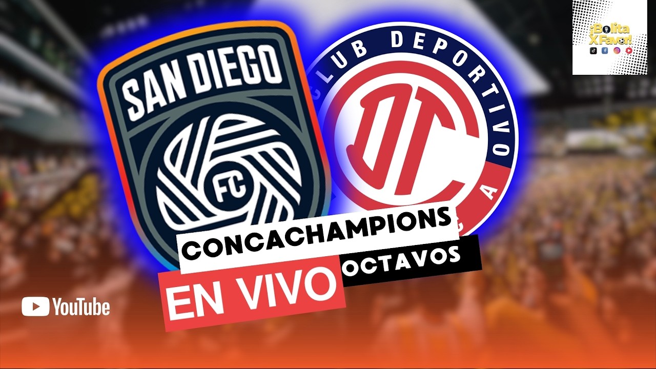 SAN DIEGO VS TOLIUCA FC | EN VIVO | NARRACIÓN | CONCACAF | NARRACIÓN EN VIVO |