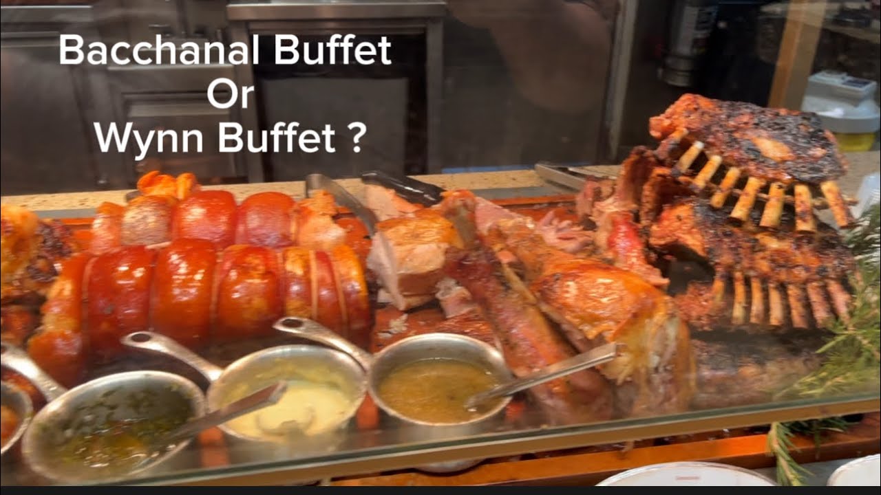 Bacchanal Buffet or Wynn Buffet?