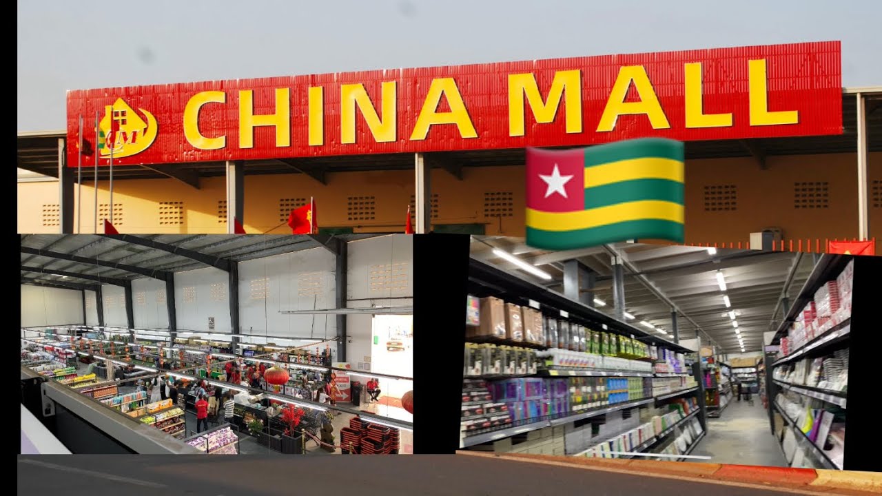 CHINA MALL TOGO MERME CEST PORTE DÉCOUVRONS ENSEMBLE