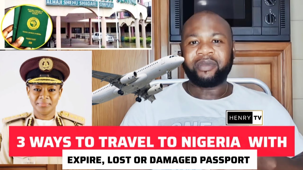 3 ways to travel to Nigeria with an expired passport 