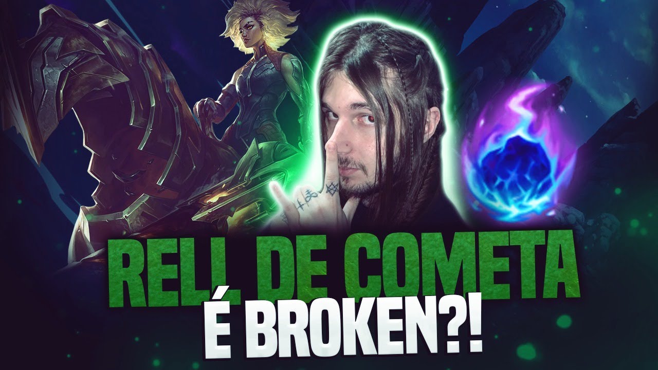 RELL DE COMETA É BROKEN? LEAGUE OF LEGENDS
