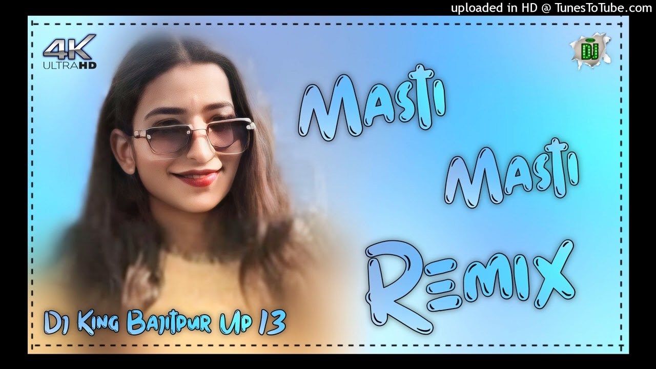 Masti masti DjRemix Old Hindi song Hard Bass mix DJKING BAJITPUR Up 13