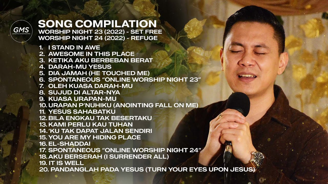 SONG COMPILATION - WORSHIP NIGHT 23 & 24 (2022) | GMS JAKARTA JAWA BARAT BANTEN