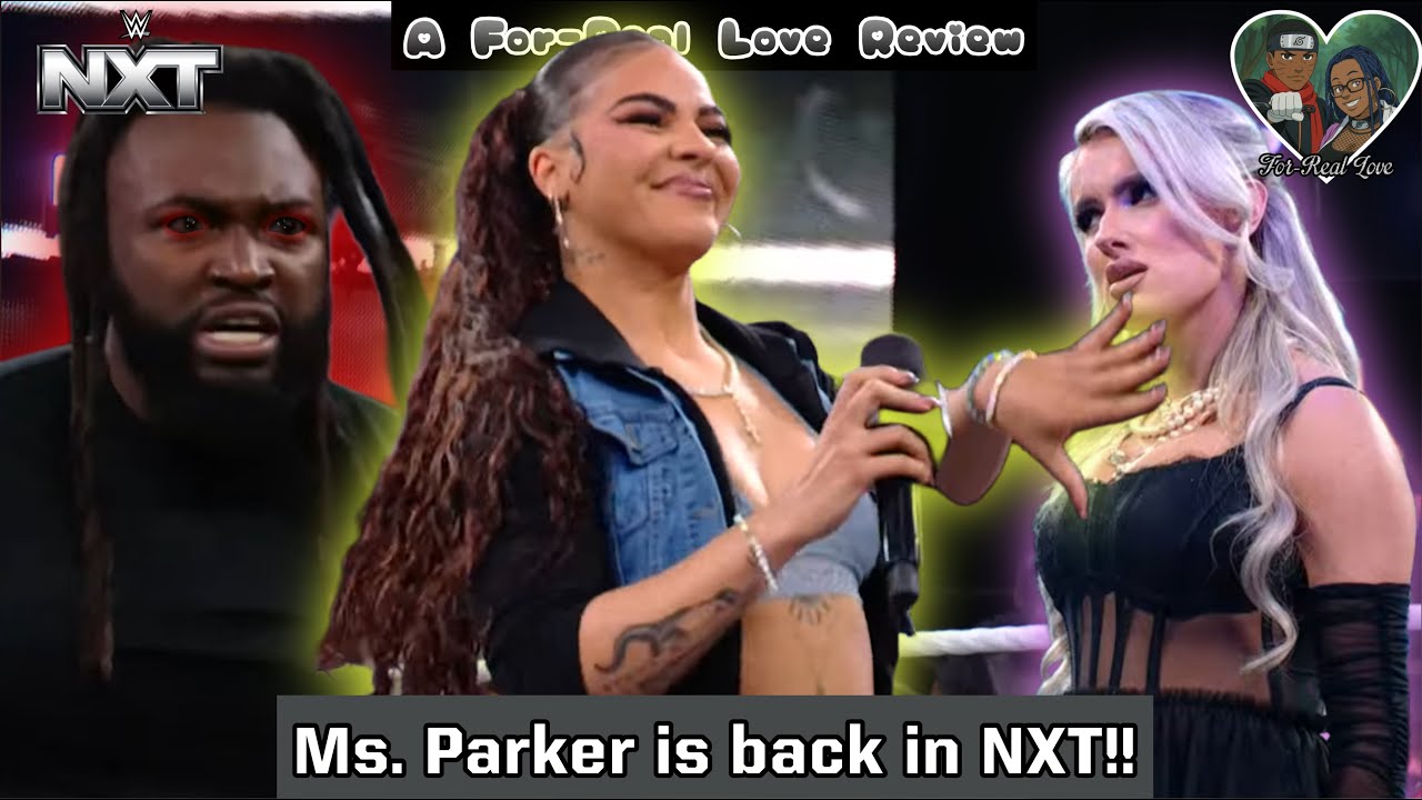 WWE NXT 1-13-2026 (Review) Ms. Parker is back in NXT!!