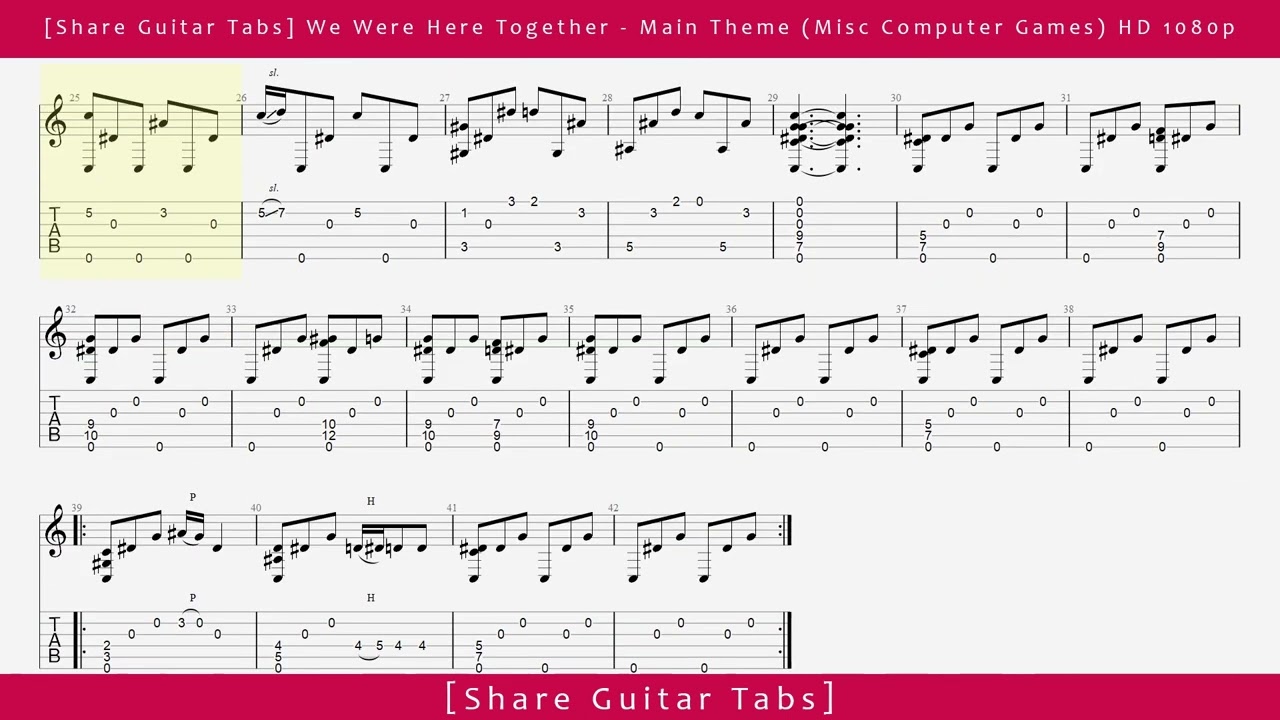 [Share Guitar Tabs] We Were Here Together - Main Theme (Misc Computer Games) HD 1080p