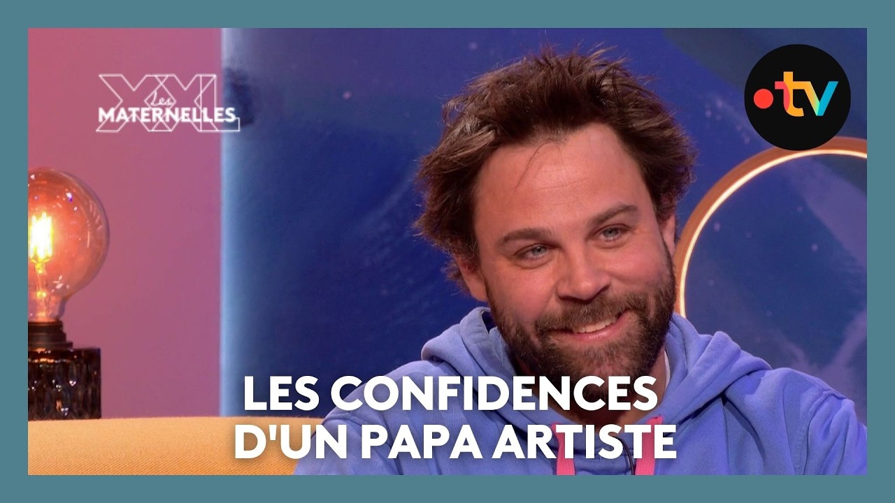 Les confidences d'un papa artiste - Les Maternelles XXL