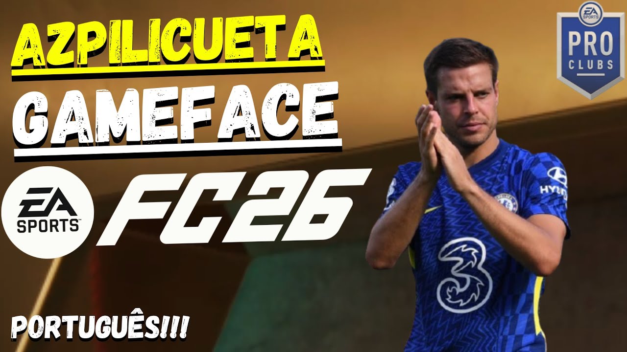 O Azpilicueta no EA FC 26?! Veja como criar essa Game Face no Pro Clubs 😳⚽ #78