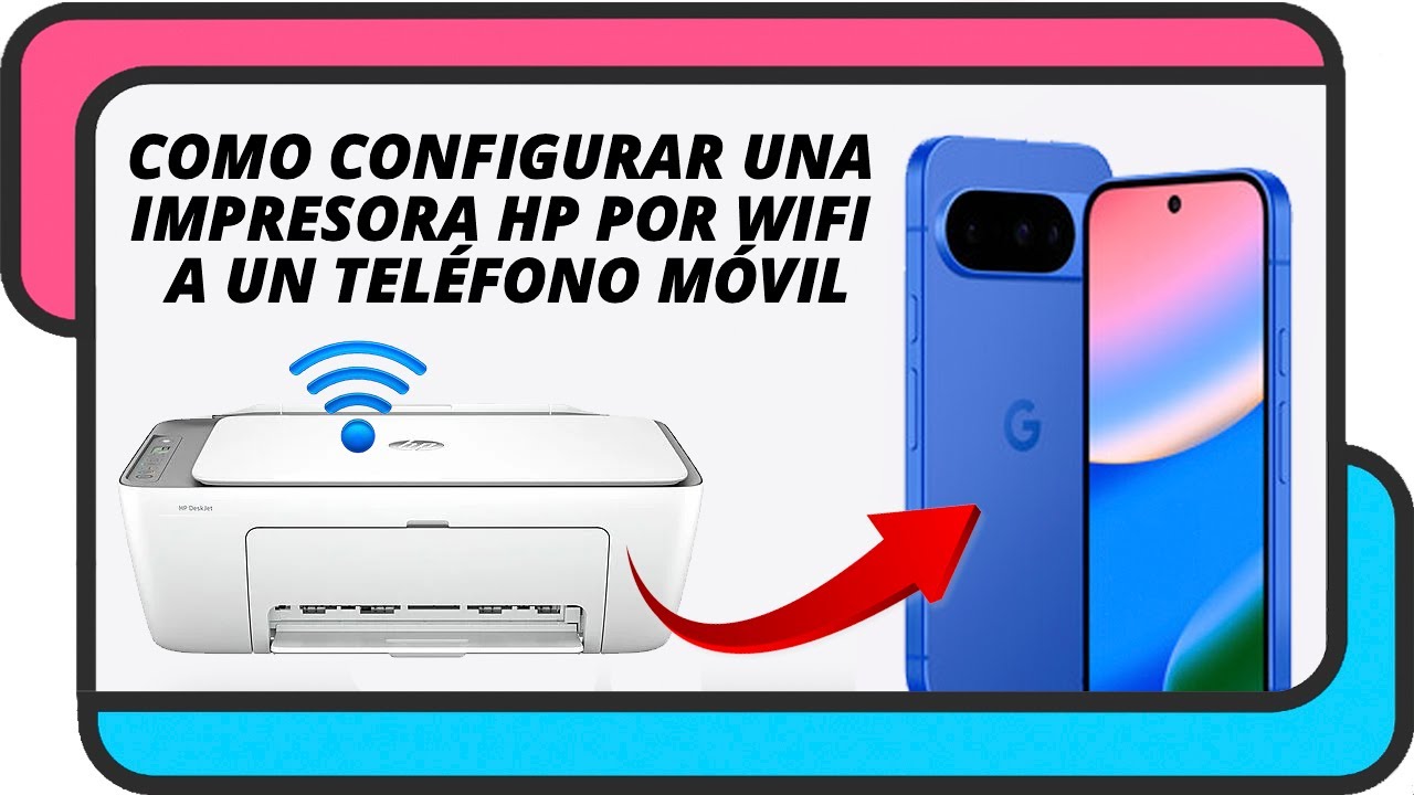 Configurar impresora HP en el móvil por WiFi paso a paso