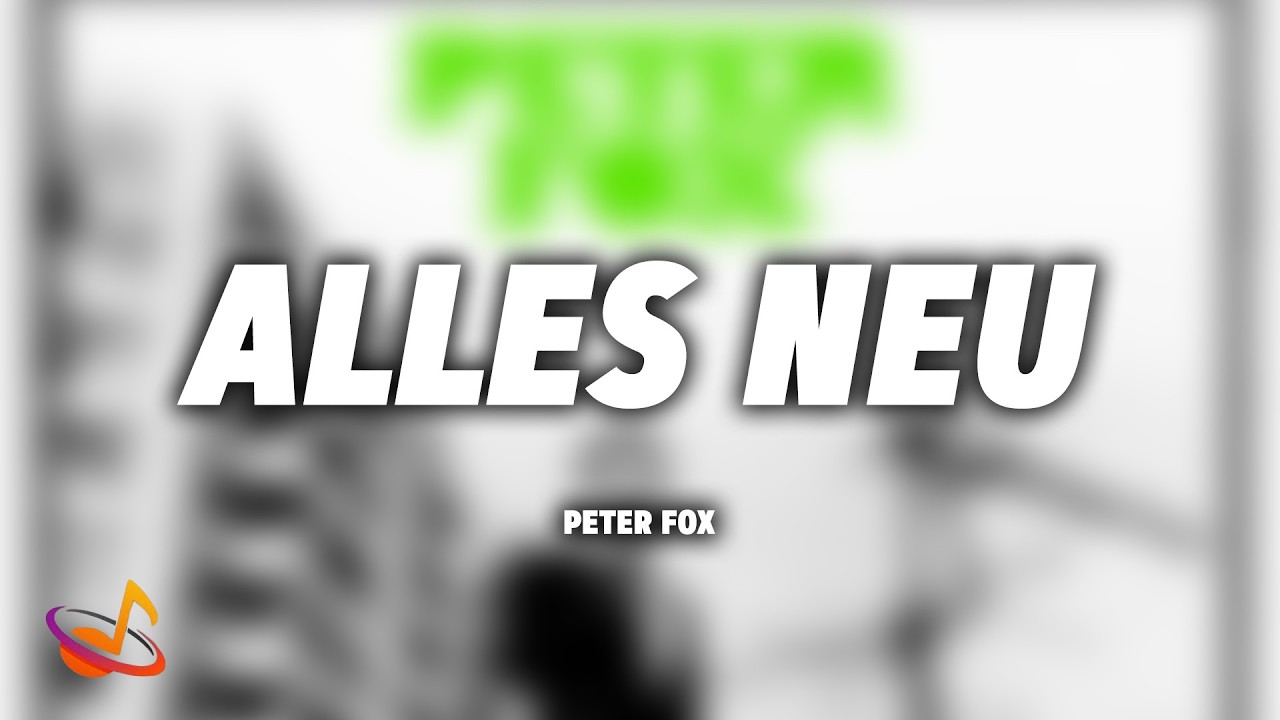 Peter Fox - ALLES NEU [Lyrics]
