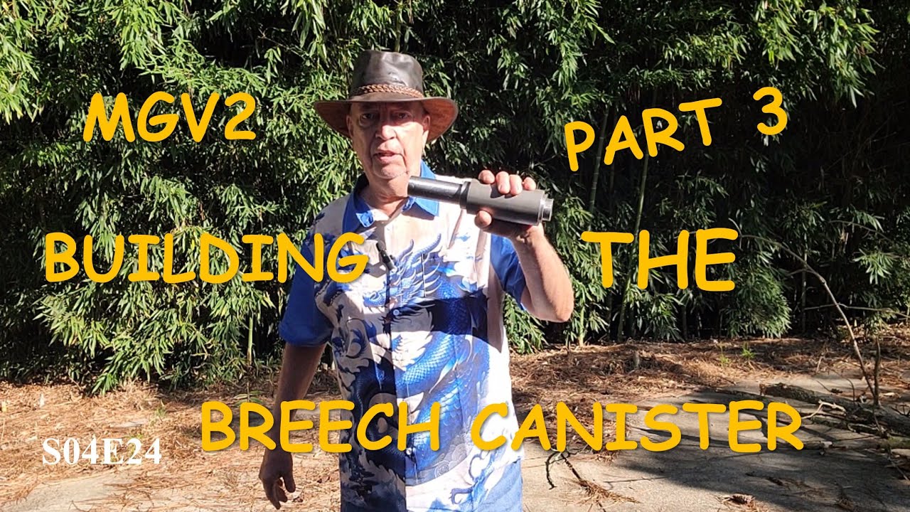 Magna Gonne V2 Pt 3: Building The Breech Canister