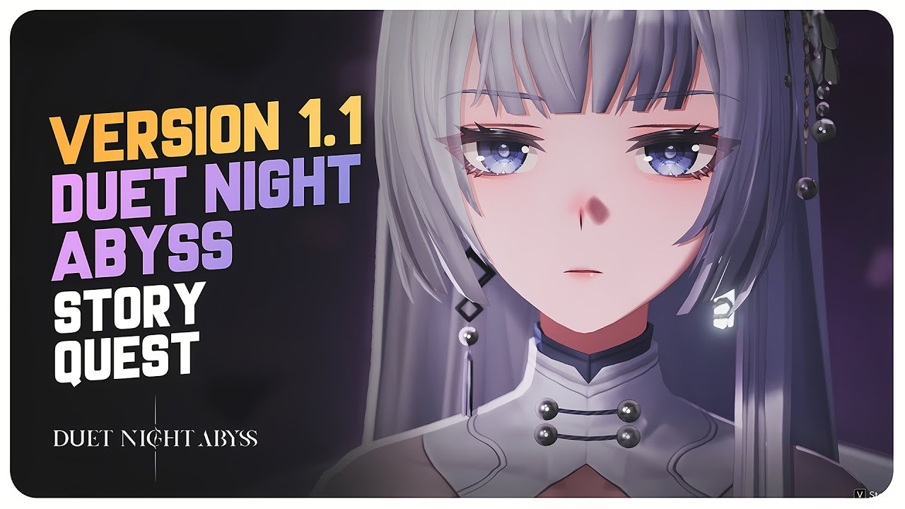 Version 1.1 Duet Night Abyss - Main Story Quest (Complete Playthrough)