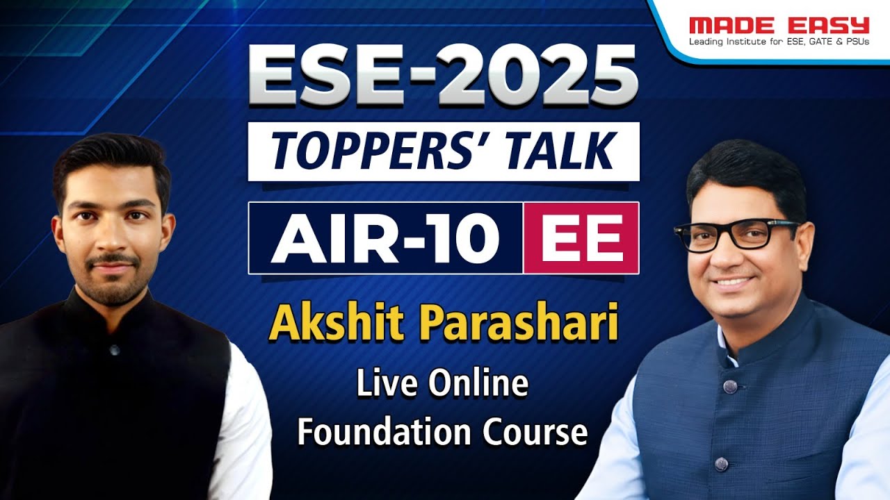 ESE 2025 Topper Talk | AIR 10 Akshit Parashari (EE) Reveals Interview & Preparation Secrets!