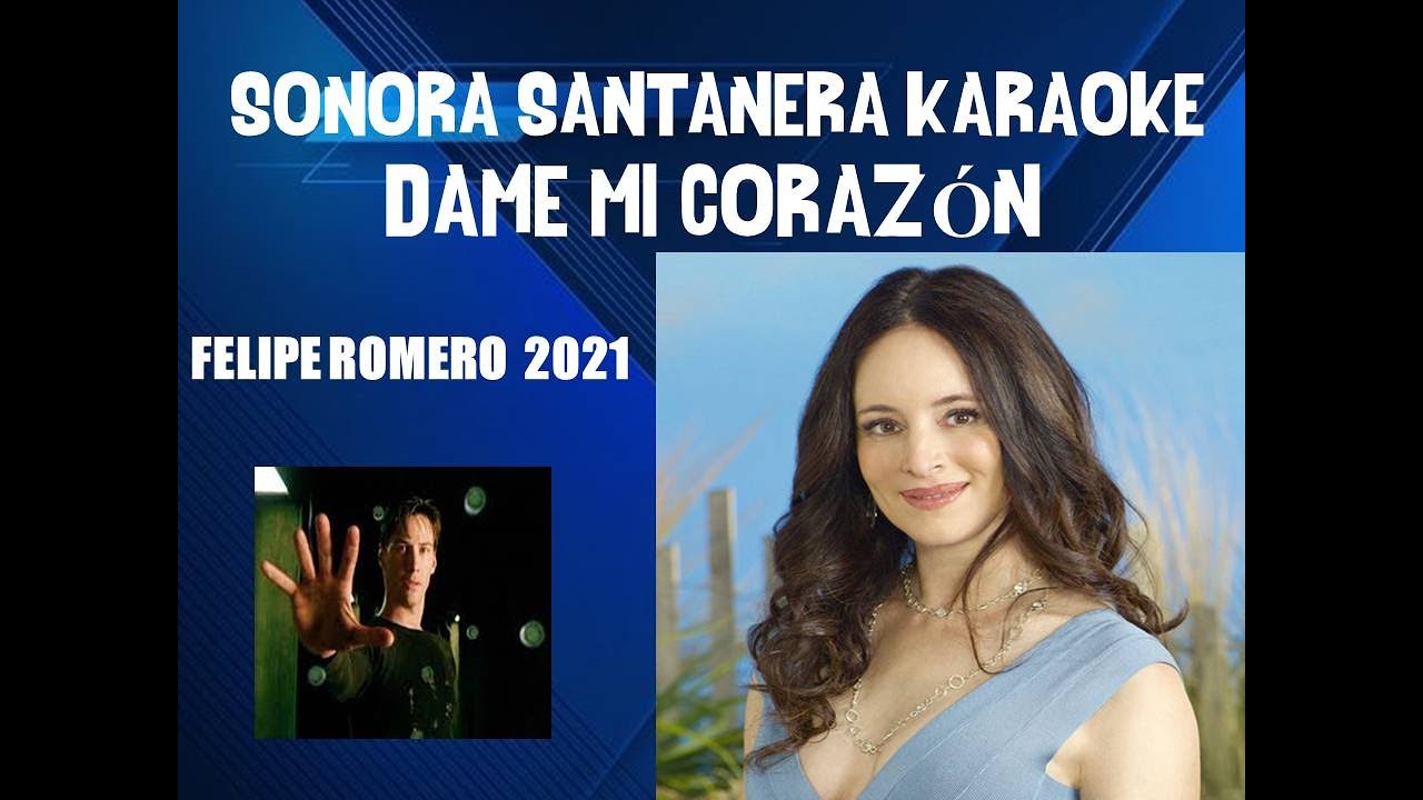 DAME MI CORAZON  KARAOKE SONORA SANTANERA