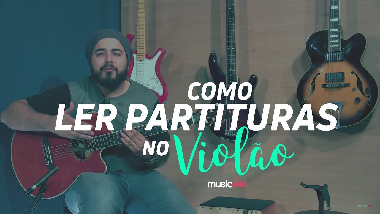 COMO LER PARTITURA? (Aula de Violão)