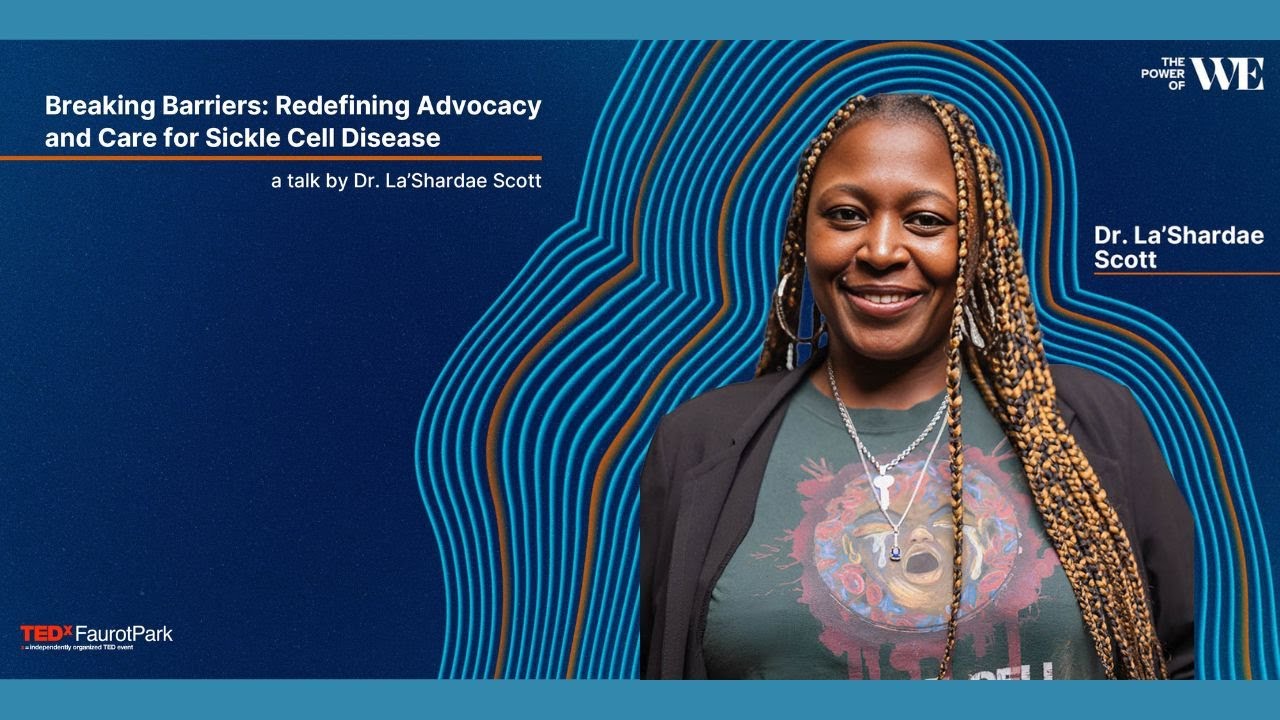 Redefining Advocacy and Care for Sickle Cell Disease  | Dr. La'Shardae Scott | TEDxFaurotPark