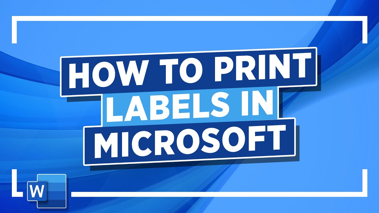 How to Print Labels in Word: Microsoft Word Tutorial