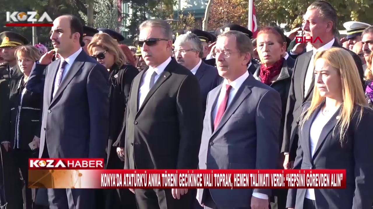 KONYA'DA ATATÜRK'Ü ANMA TÖRENİ GECİKİNCE VALİ TOPRAK, HEMEN TALİMATI VERDİ “HEPSİNİ GÖREVDEN ALIN”