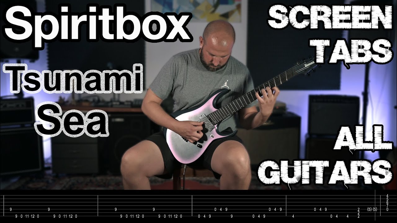 SPIRITBOX Tsunami Sea Cover (SCREEN TABS/ALL GUITARS)
