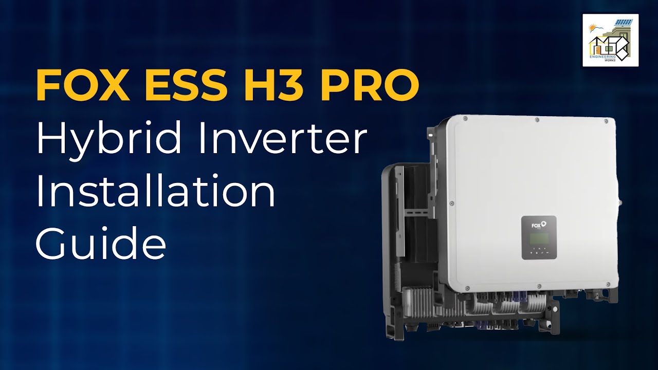 FOX ESS H3 PRO Hybrid Inverter Installation Guide 