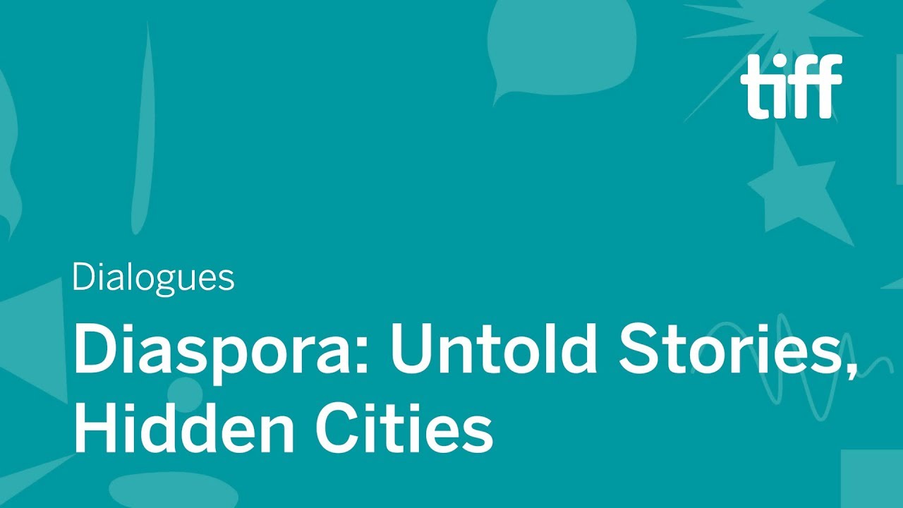 Diaspora: Untold Stories, Hidden Cities