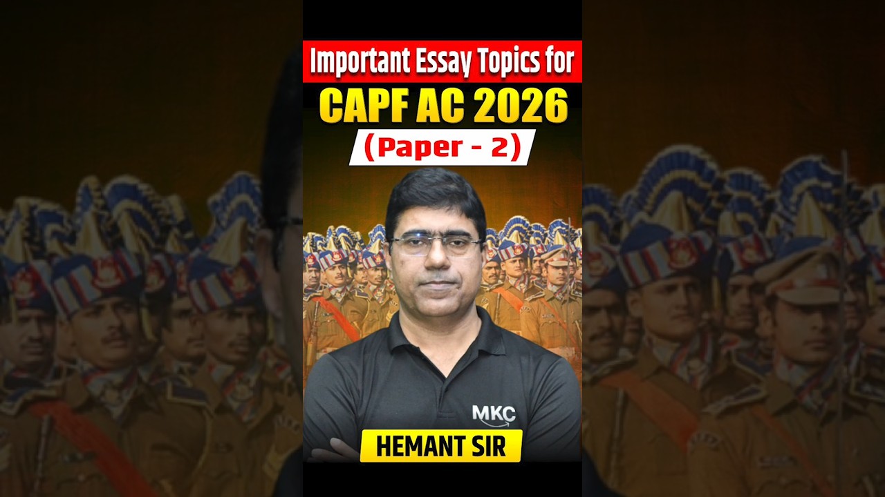 Important Essay Topics for CAPF AC 2026 Paper 2 | Must-Prepare Themes for High Scores 