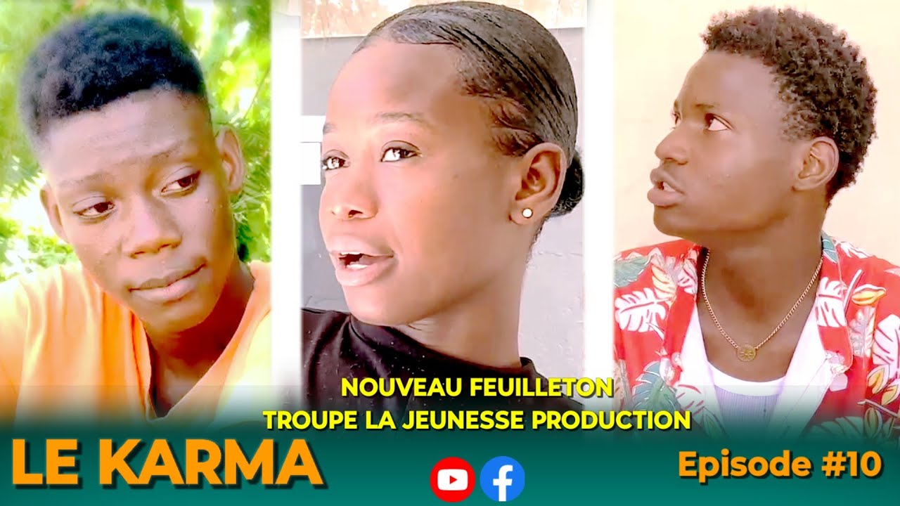 LE KARMA EPISODE 10♾️NOUVO FEYTON TROUPE LA JEUNESSE PRODUCTION #karma #viral 