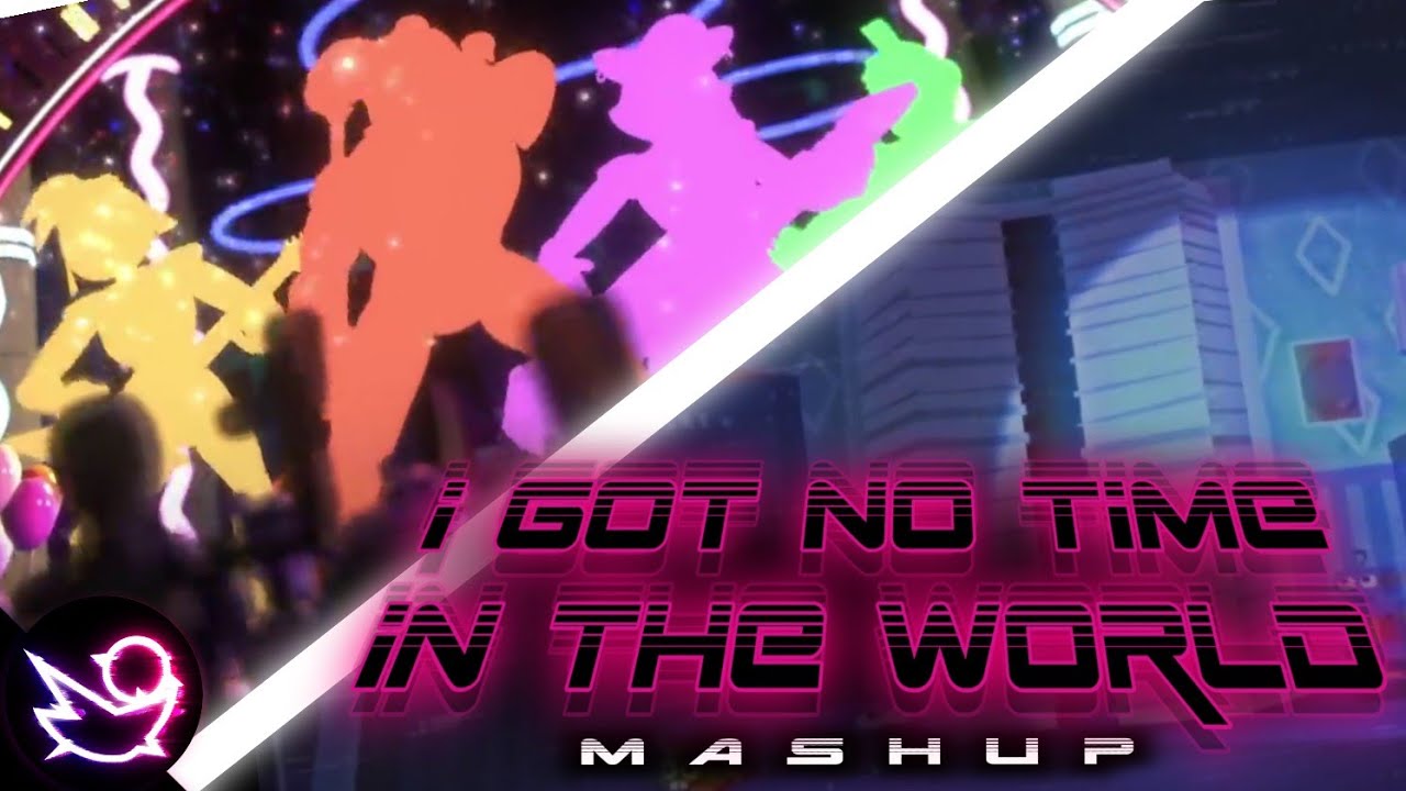 MASHUP | I Got No Time × Moving Up In The World (I Got No Time In The World)