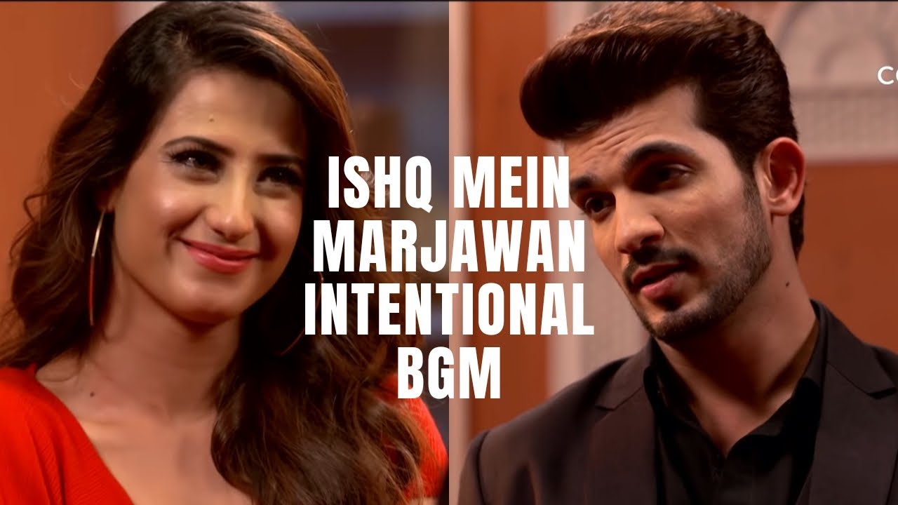 Ishq Mein Marjawan | Intentional BGM |