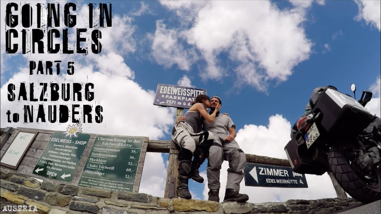 Going in circles : Part 5  - Salzburg to Nauders, Austria - Grossglockner : 2016 BMW R1200GSA